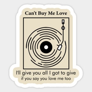 Cant't Buy Me Love (The Beatles) Sticker